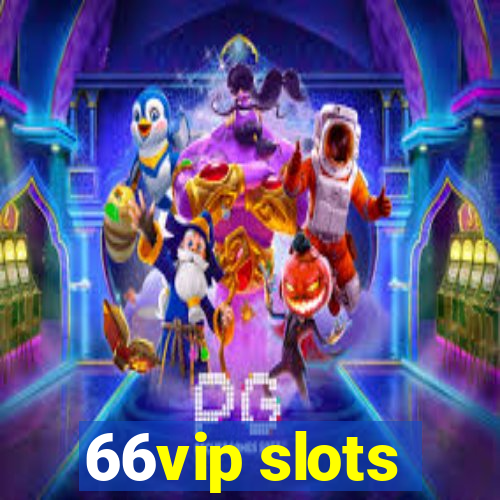 66vip slots